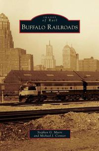 Cover image for Buffalo Railroads