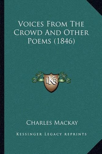 Cover image for Voices from the Crowd and Other Poems (1846)