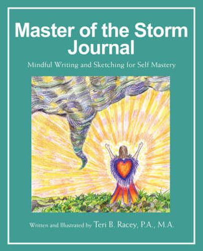 Cover image for Master of the Storm Journal: Mindful Writing and Sketching for Self Mastery