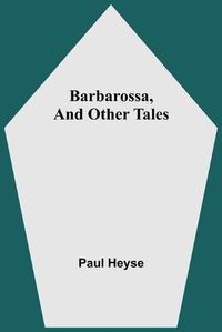 Cover image for Barbarossa, And Other Tales