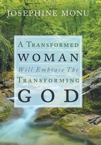 Cover image for A Transformed Woman Will Embrace the Transforming God