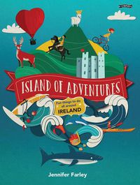 Cover image for Island of Adventures: Fun things to do all around Ireland