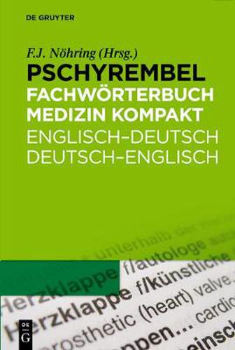 Cover image for Pschyrembel Fachwoerterbuch Medizin kompakt: Englisch-Deutsch/Deutsch-Englisch