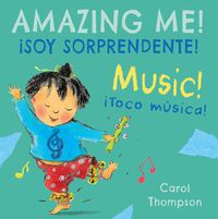Cover image for !Toco musica!/Music!: !Soy sorprendente!/Amazing Me!