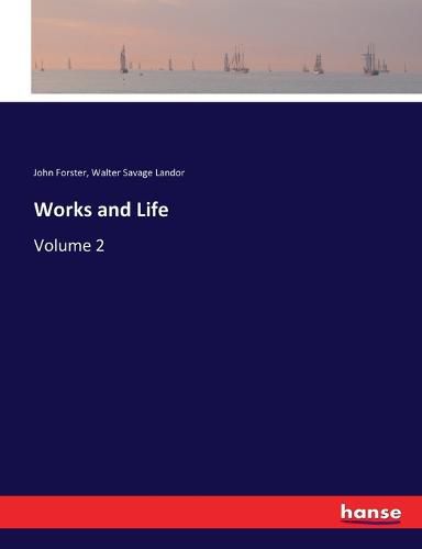 Works and Life: Volume 2