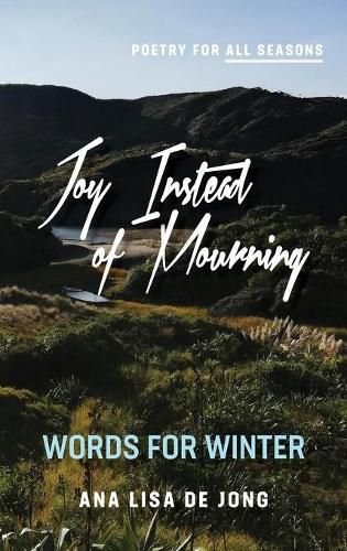 Joy Instead of Mourning: Words for Winter