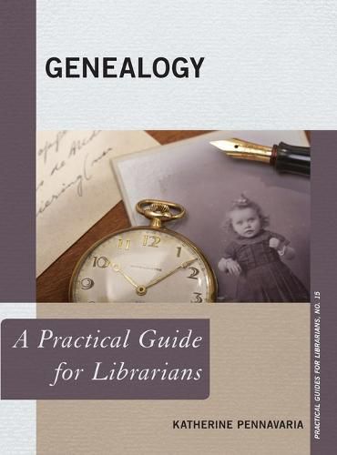 Cover image for Genealogy: A Practical Guide for Librarians