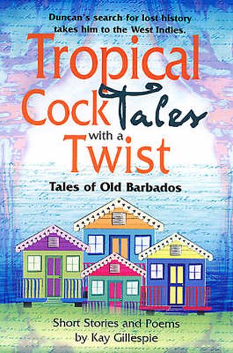 Cover image for Tropical Cocktales with a Twist: Tales of Old Barbados