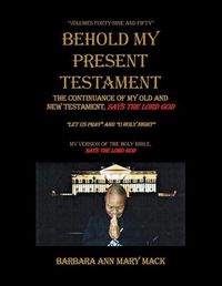 Cover image for Behold My Present Testament