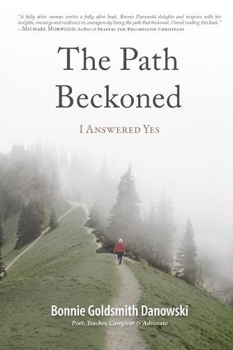 Cover image for The Path Beckoned: I Answered Yes