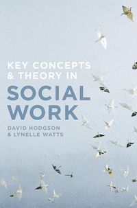 Cover image for Key Concepts and Theory in Social Work