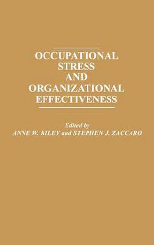 Occupational Stress and Organizational Effectiveness