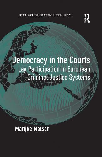 Cover image for Democracy in the Courts: Lay Participation in European Criminal Justice Systems