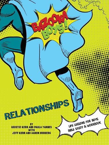 Cover image for Bazooka Boys, Relationships, Bible Study and Workbook