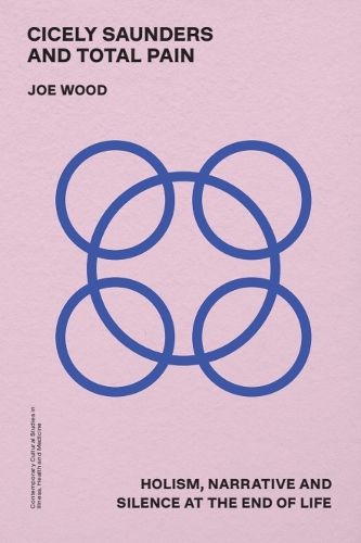 Cover image for Cicely Saunders and Total Pain