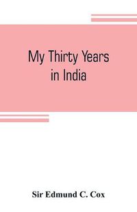 Cover image for My thirty years in India