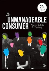 Cover image for The Unmanageable Consumer