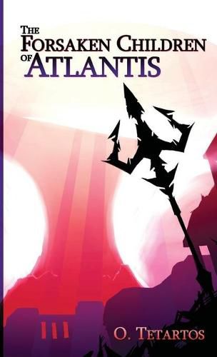 Cover image for The Forsaken Children of Atlantis