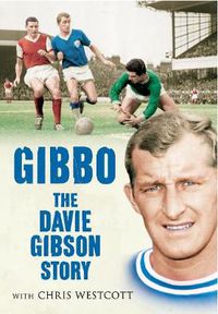Cover image for Gibbo - The Davie Gibson Story