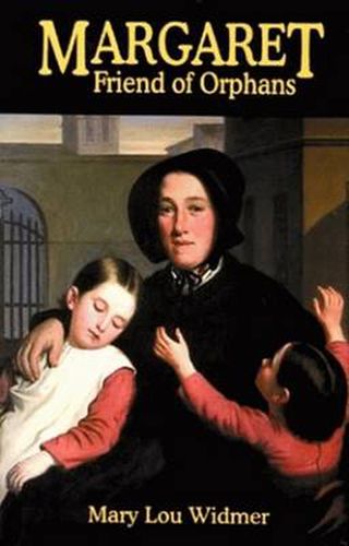 Cover image for Margaret, Friend of Orphans