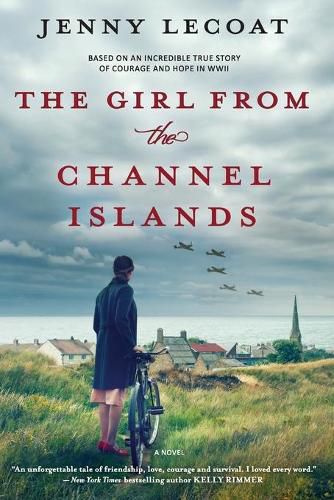 Cover image for The Girl from the Channel Islands: A WWII Novel