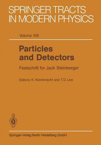 Cover image for Particles and Detectors: Festschrift for Jack Steinberger