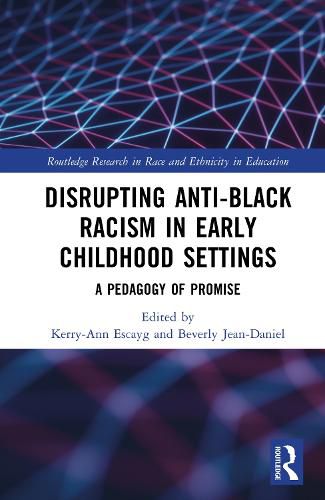 Cover image for Disrupting Anti-Black Racism in Early Childhood Settings