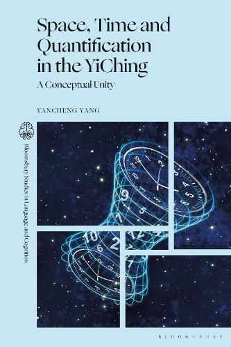 Cover image for Space, Time and Quantification in the YiChing