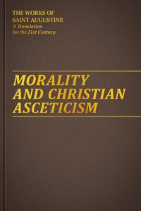 Cover image for Morality and Christian Asceticism