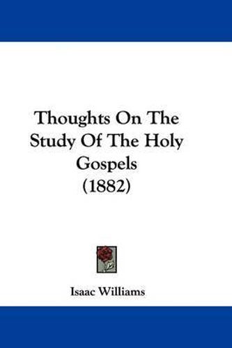 Cover image for Thoughts on the Study of the Holy Gospels (1882)