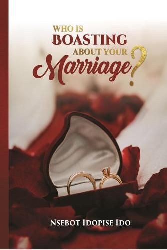 Cover image for Who Is Boasting about Your Marriage ?