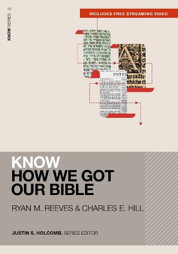 Cover image for Know How We Got Our Bible (Includes Free Streaming Video)