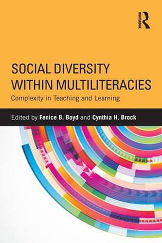 Cover image for Social Diversity within Multiliteracies: Complexity in Teaching and Learning