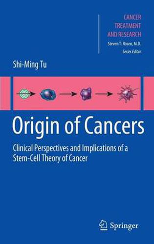 Cover image for Origin of Cancers: Clinical Perspectives and Implications of a Stem-Cell Theory of Cancer