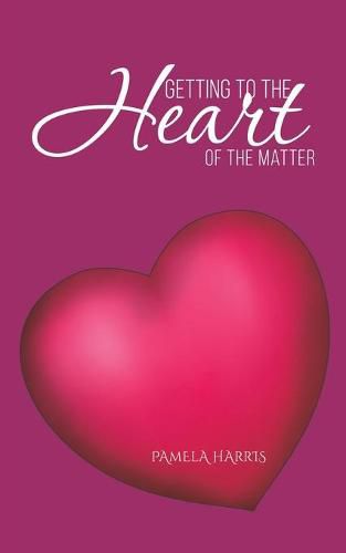 Cover image for Getting to the Heart of the Matter