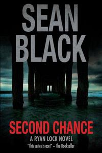 Cover image for Second Chance: A Ryan Lock Novel