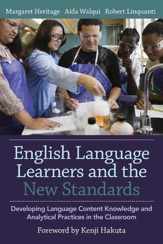 Cover image for English Language Learners and the New Standards: Developing Language, Content Knowledge, and Analytical Practices in the Classroom