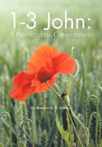Cover image for 1-3 John: A Pentecostal Commentary