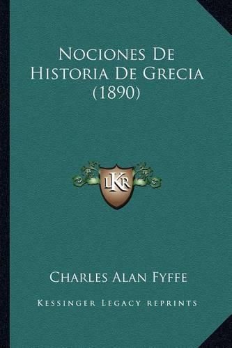 Cover image for Nociones de Historia de Grecia (1890)