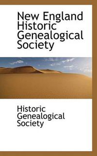 Cover image for New England Historic Genealogical Society