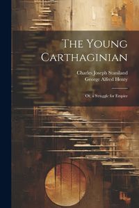 Cover image for The Young Carthaginian