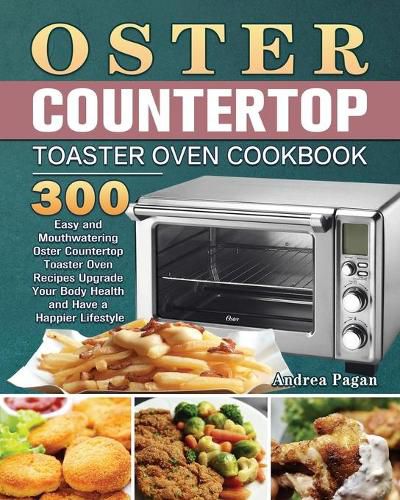 Cover image for Oster Countertop Toaster Oven Cookbook