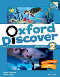 Cover image for Oxford Discover: 2: Workbook with Online Practice