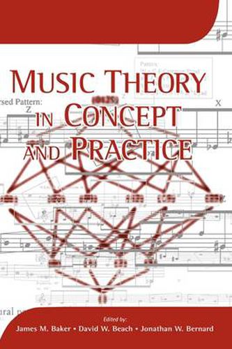 Music Theory in Concept and Practice