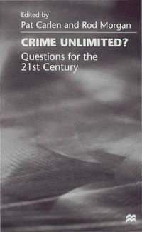 Cover image for Crime Unlimited?: Questions for the Twenty-First Century