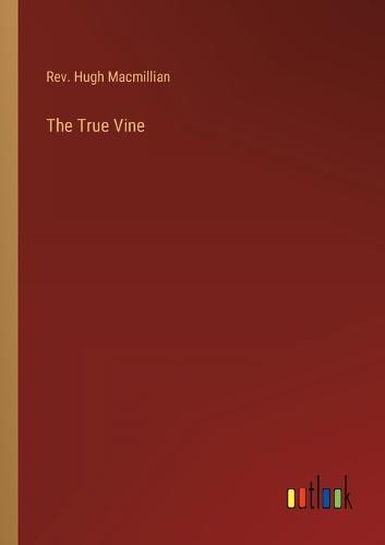 Cover image for The True Vine