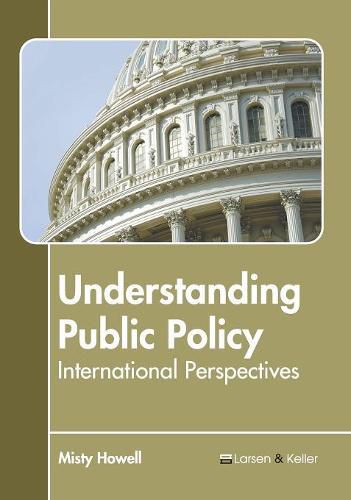 Cover image for Understanding Public Policy: International Perspectives