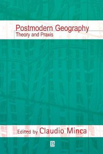 Cover image for Postmodern Geography: Theory and Praxis