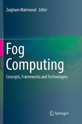 Cover image for Fog Computing: Concepts, Frameworks and Technologies