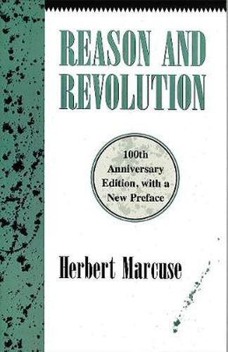 Reason and Revolution: Hegel and the Rise of Social Theory